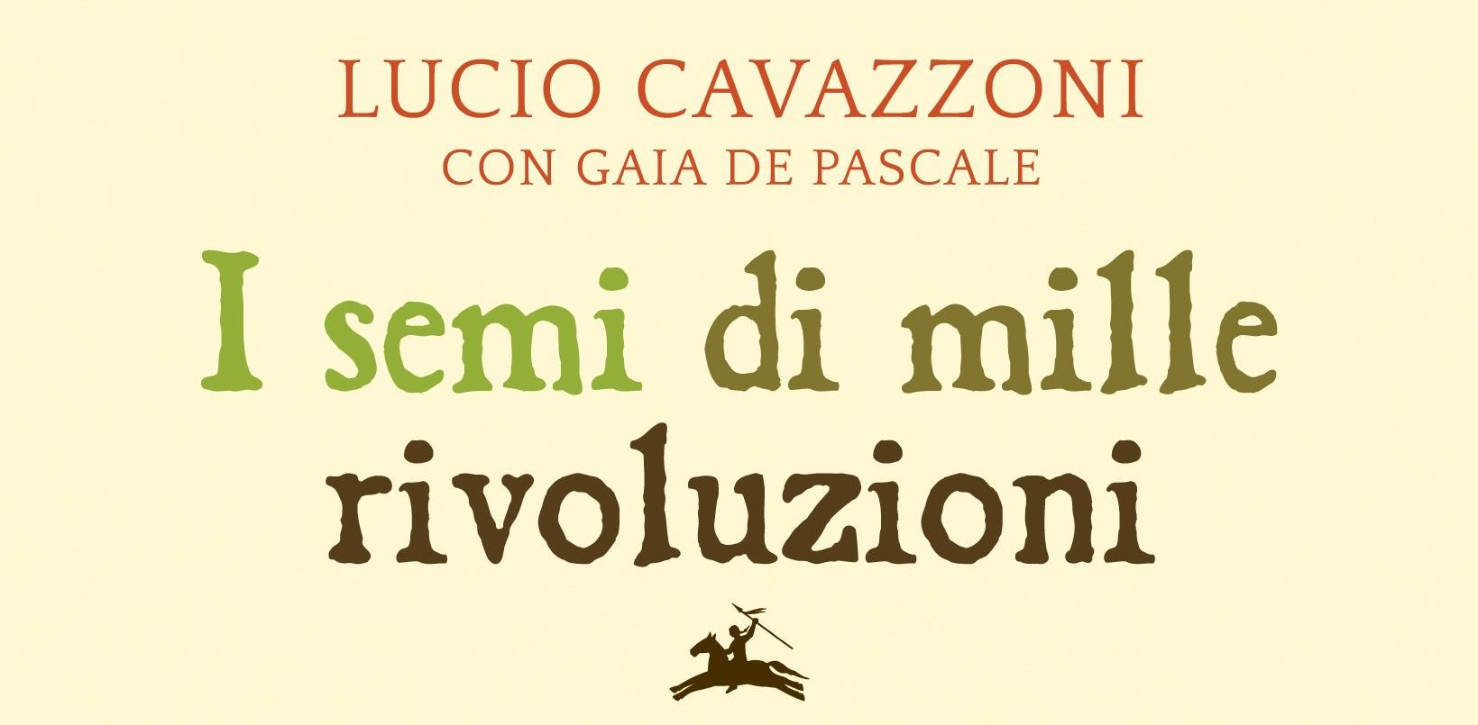 Cavazzoni-I-semi-mille-rivoluzioni - Copia